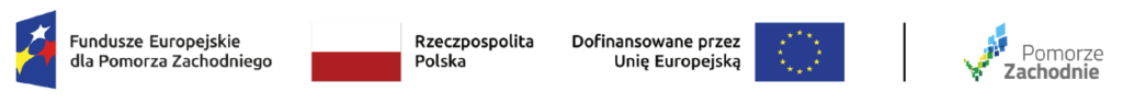 Logotypy Fundusze Europejskie dla Pomorza Zachodniego, Rzeczpospolita Polska, Dofinansowane przez Unię Europejską, Pomorze Zachodnie